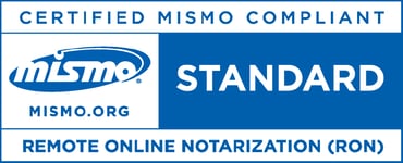 Certified MISMO Compliant - Remote Online Notarization